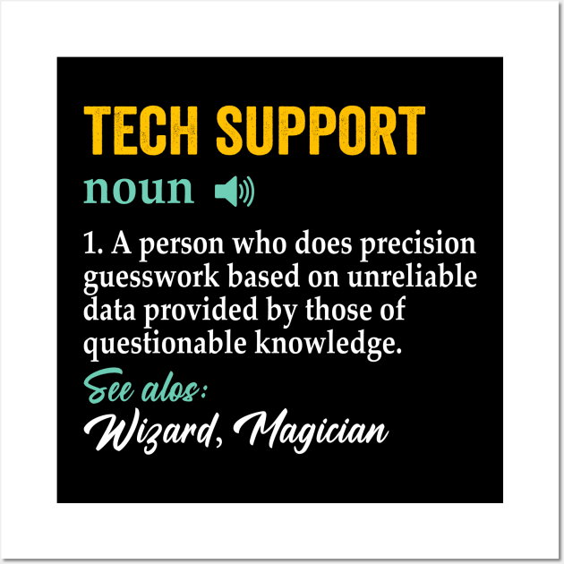 Funny Quote Tech-Support Definition Nerd Technician Wall Art by Crazyshirtgifts